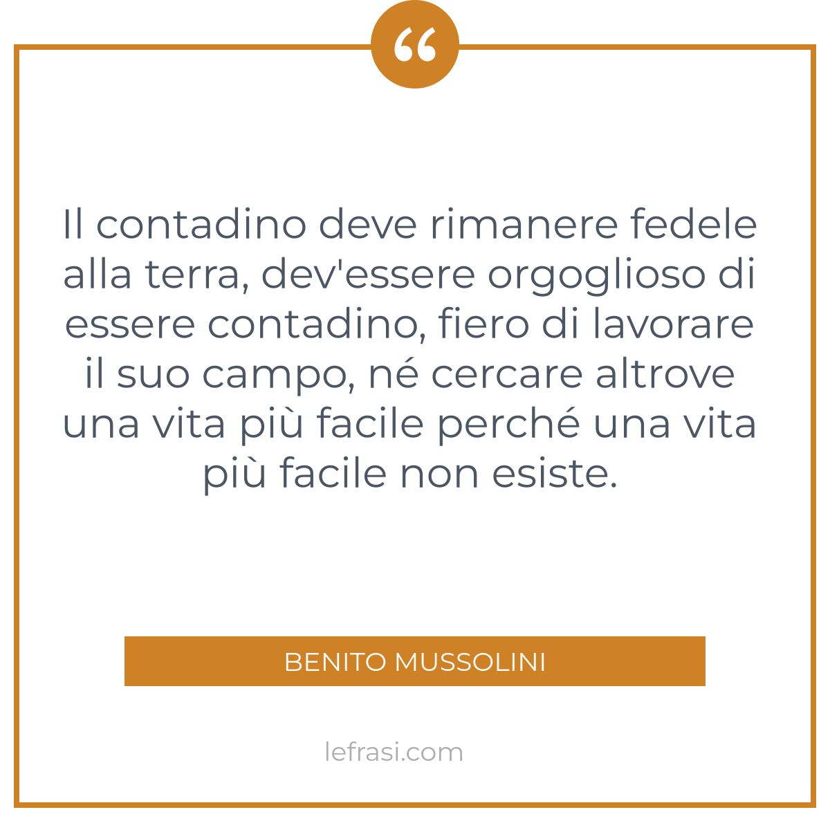 Il Contadino Deve Rimanere Fedele Alla Terra Dev Essere