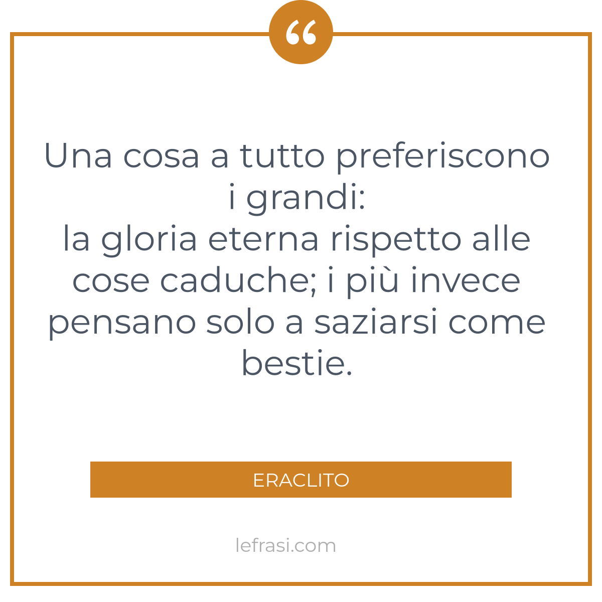 Una Cosa A Tutto Preferiscono I Grandi La Gloria Eterna