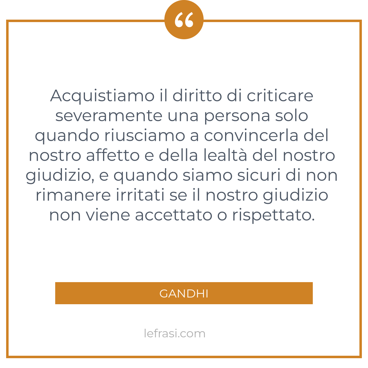 Acquistiamo Il Diritto Di Criticare Severamente Una Persona