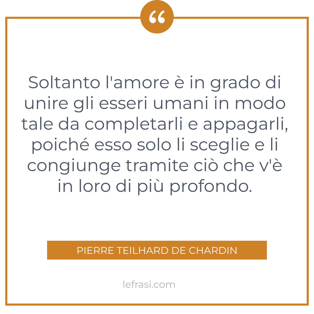 Soltanto L Amore In Grado Di Unire Gli Esseri Umani In