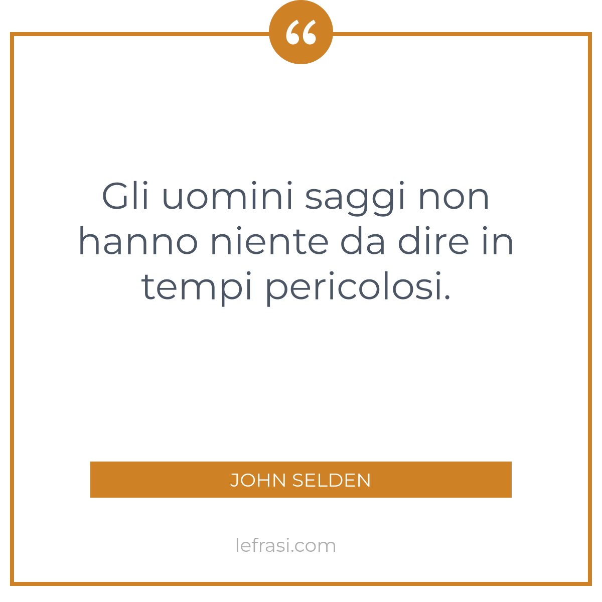 Gli Uomini Saggi Non Hanno Niente Da Dire In Tempi Perico