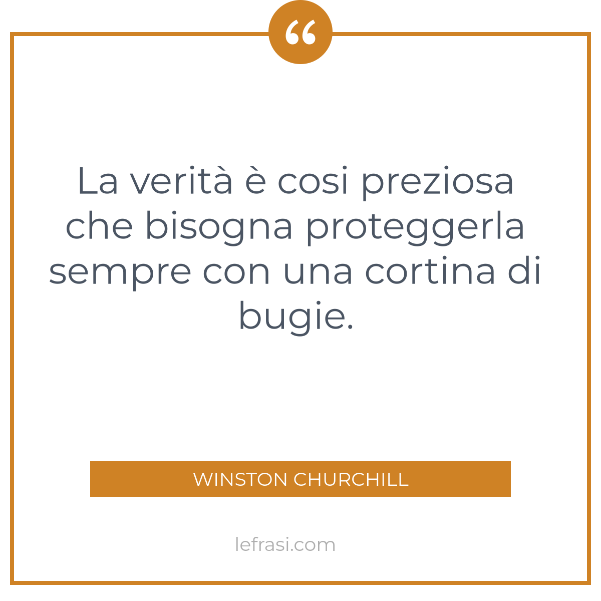 La Verit Cosi Preziosa Che Bisogna Proteggerla Sempre