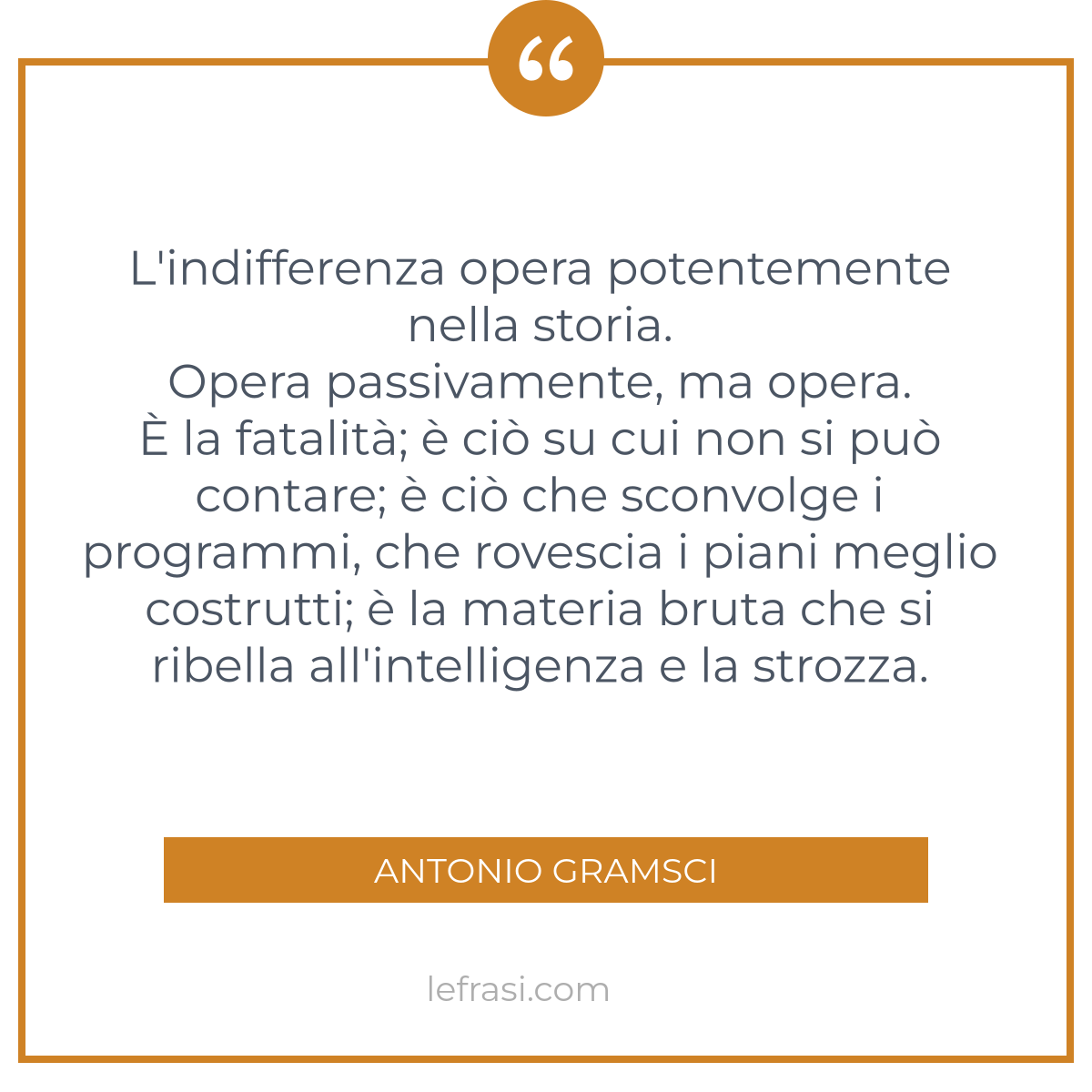 L Indifferenza Opera Potentemente Nella Storia Opera Pas