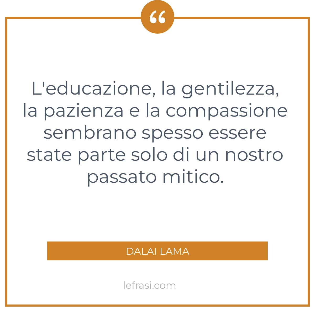 L Educazione La Gentilezza La Pazienza E La Compassione