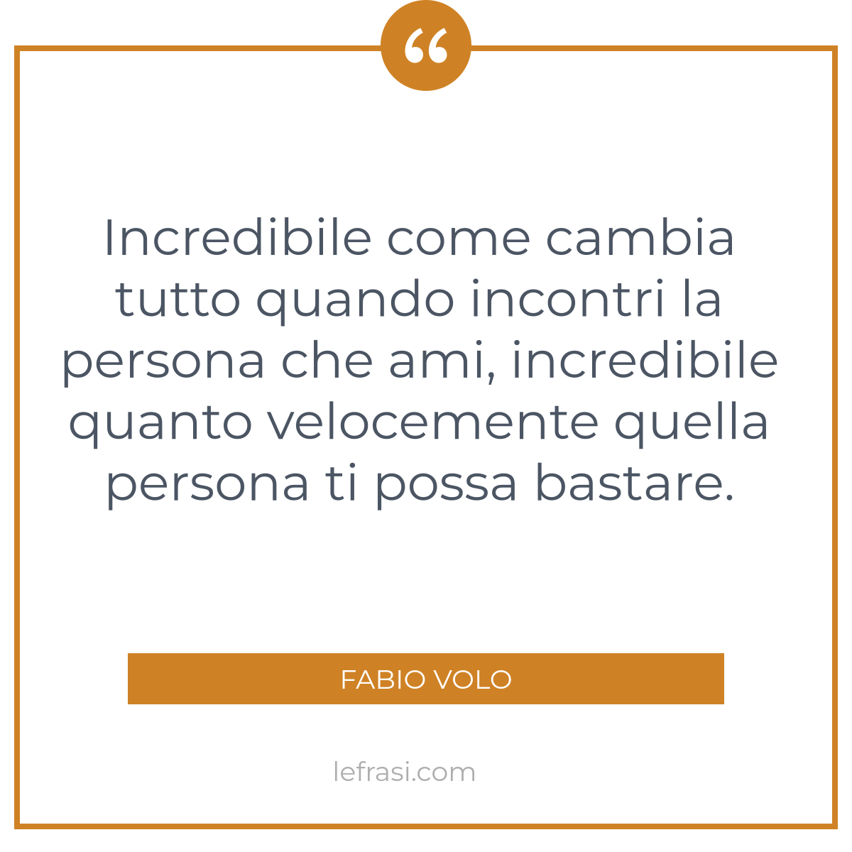 Incredibile Come Cambia Tutto Quando Incontri La Persona