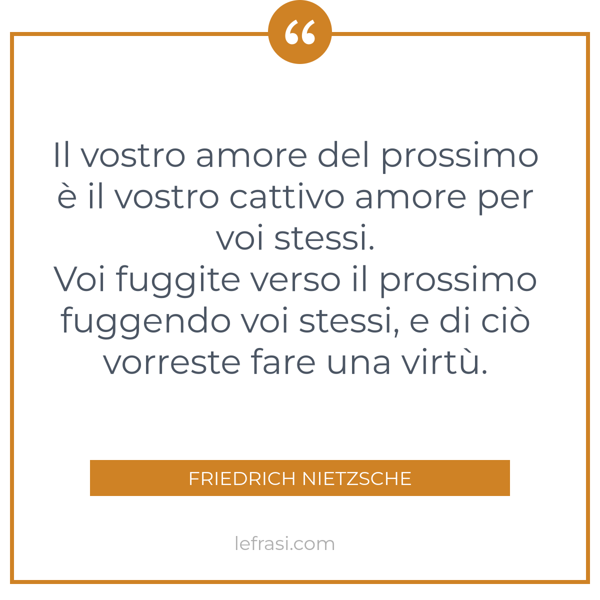 Il Vostro Amore Del Prossimo E Il Vostro Cattivo Amore P