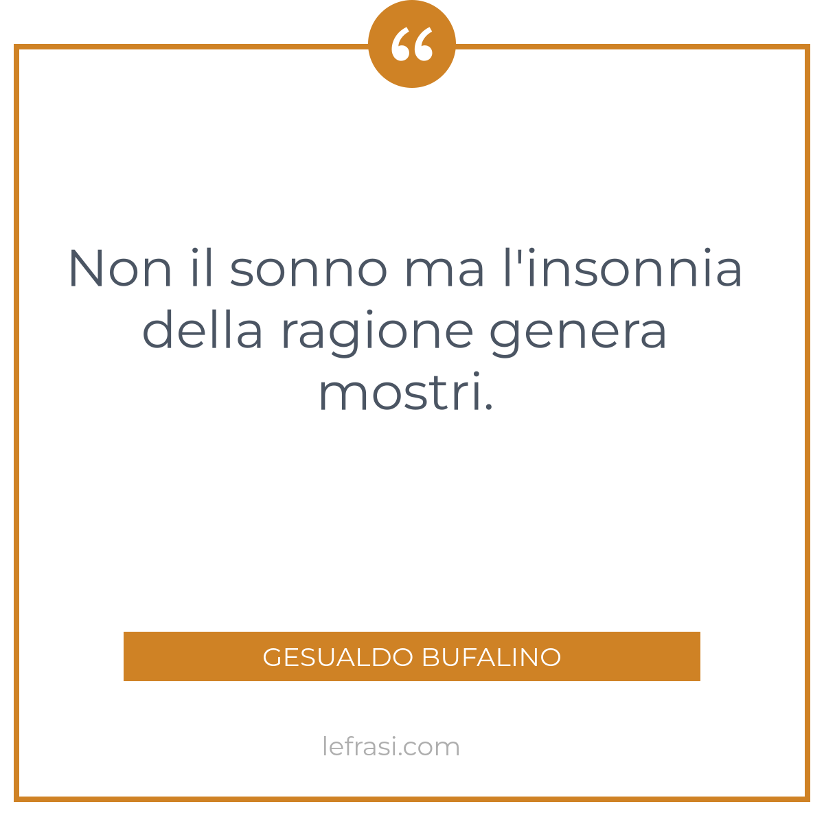 Non Il Sonno Ma L Insonnia Della Ragione Genera Mostri