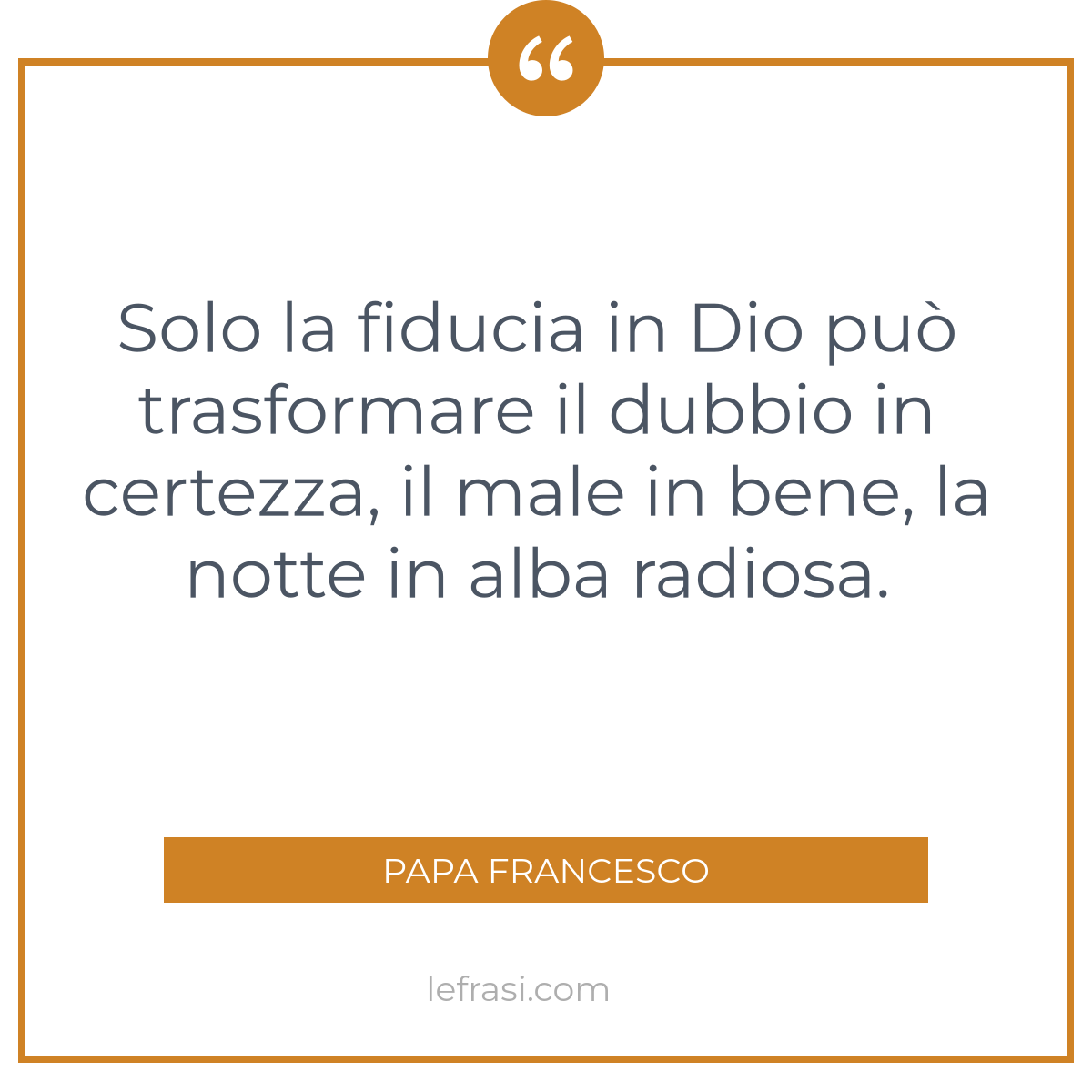 Solo La Fiducia In Dio Puo Trasformare Il Dubbio In Cert